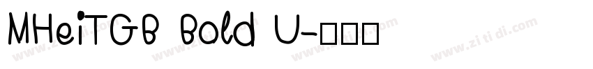 MHeiTGB Bold U字体转换